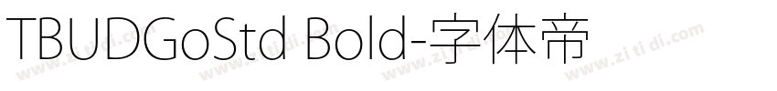 TBUDGoStd Bold字体转换